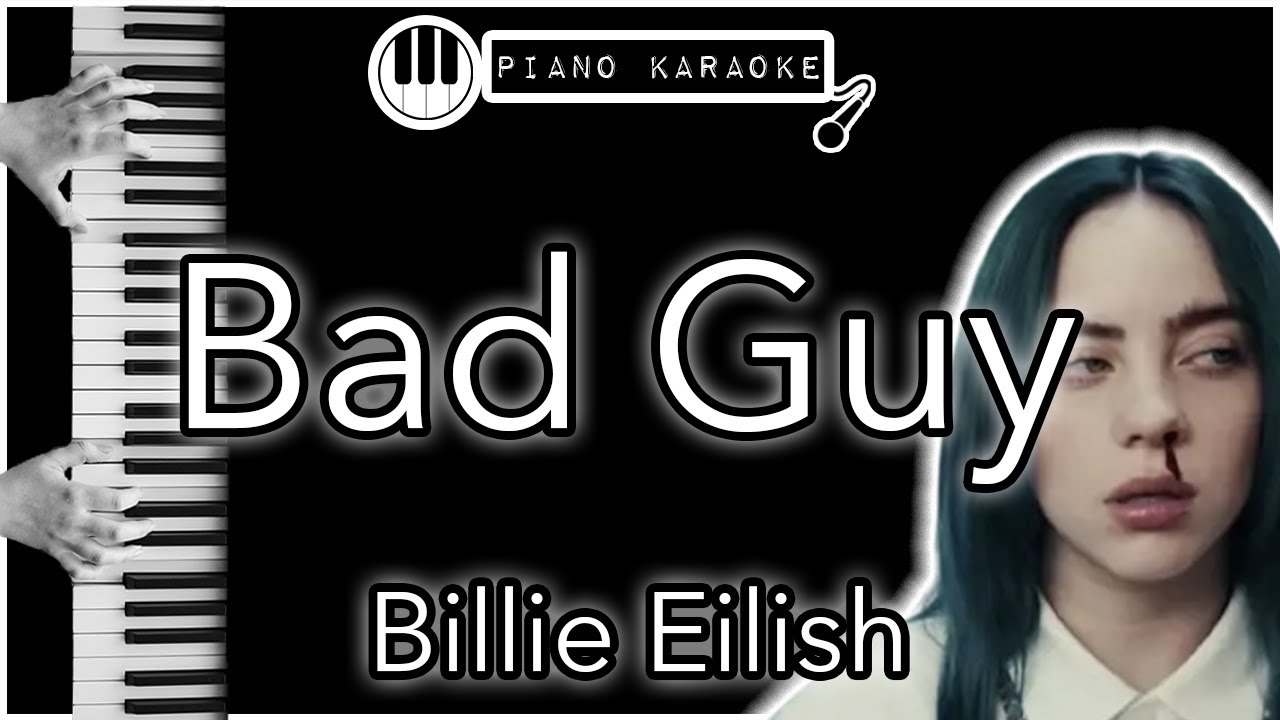 Bad Guy by Billie Eilish — Piano Karaoke thumbnail